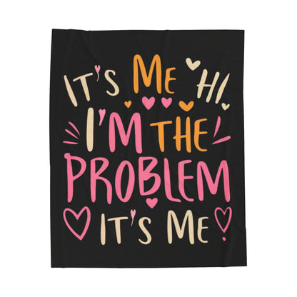 Its Me Hi Im The Problem Its Me - Retro Heart Valentine Gift - Velveteen Plush Blanket