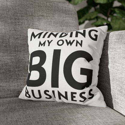 Minding My Own Big Business, Gift Shop Store, Spun Polyester Square Pillowcase