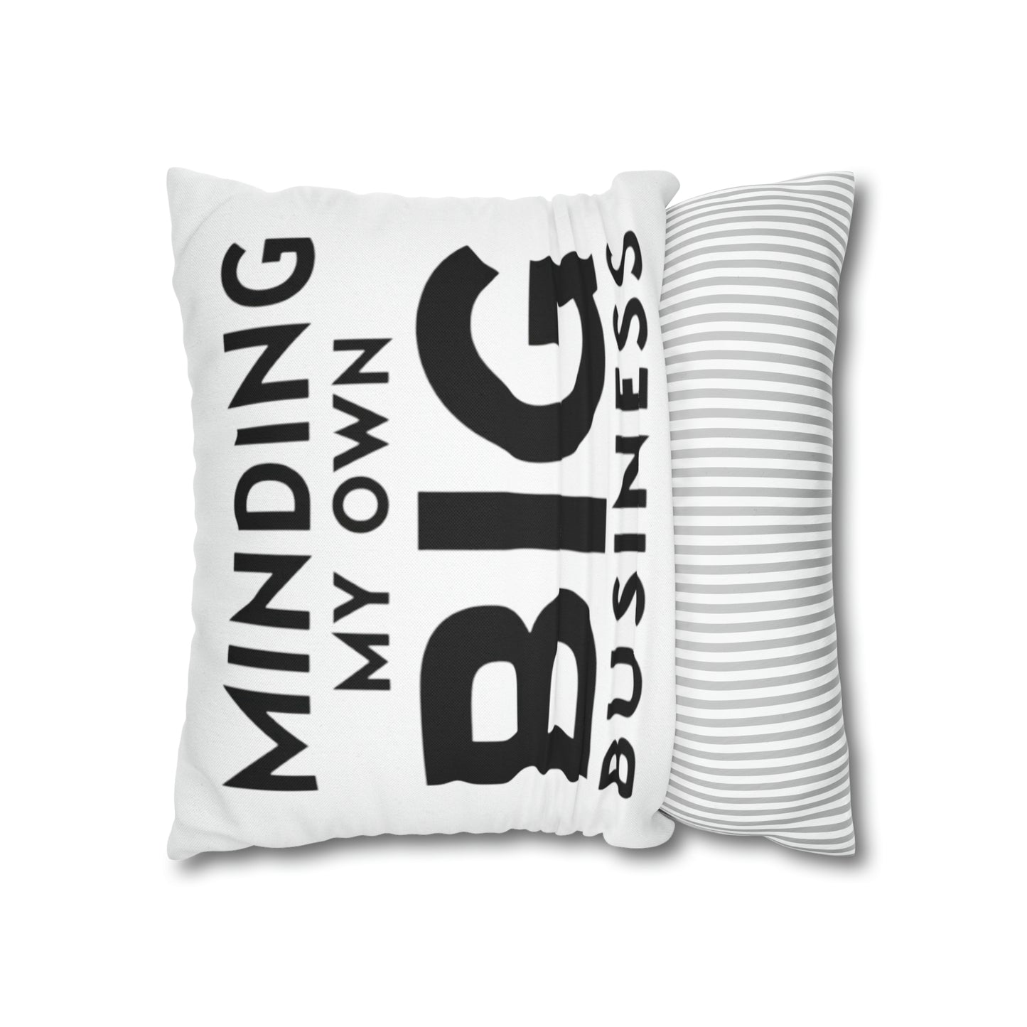 Minding My Own Big Business, Gift Shop Store, Spun Polyester Square Pillowcase