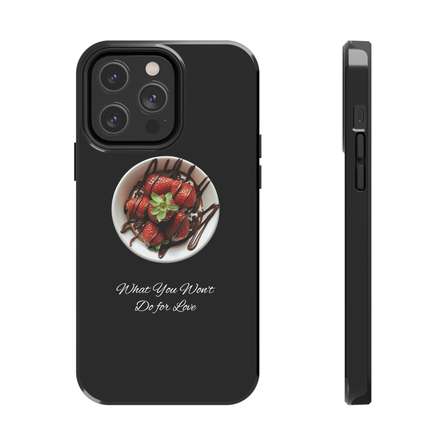 Strawberry Chocolate Trend - What You Won't Do for Love, Gifts, Tough Phone Cases