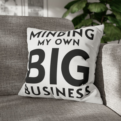 Minding My Own Big Business, Gift Shop Store, Spun Polyester Square Pillowcase