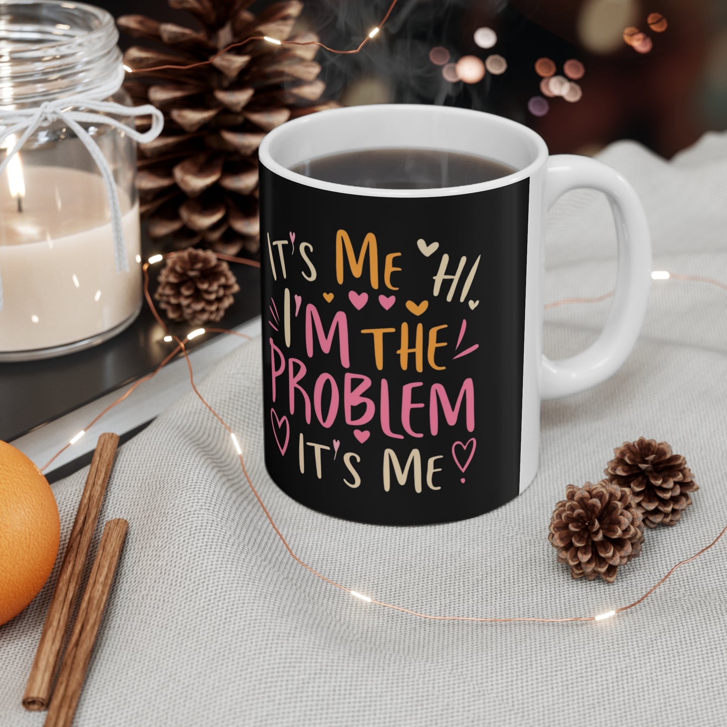 Its Me Hi Im The Problem Its Me - Retro Heart Valentine Gift - Ceramic Mug 11oz