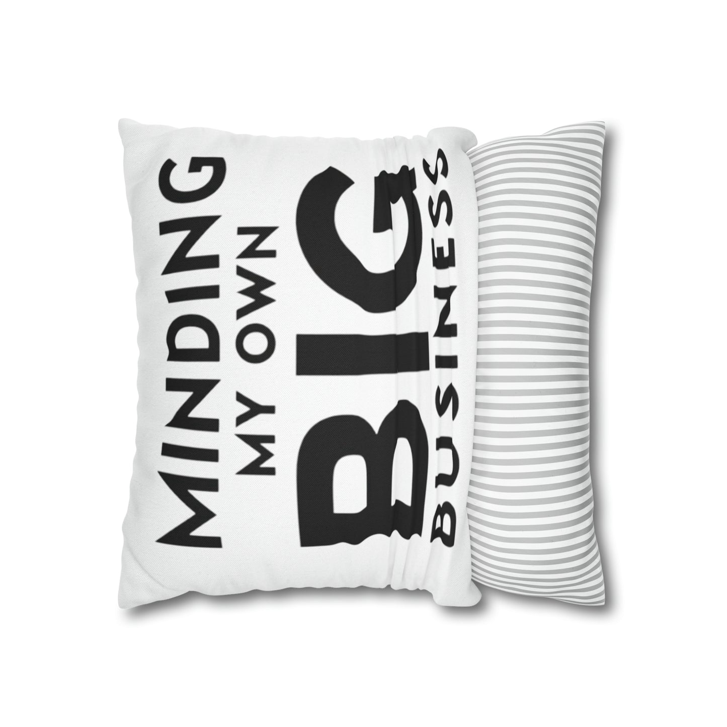 Minding My Own Big Business, Gift Shop Store, Spun Polyester Square Pillowcase