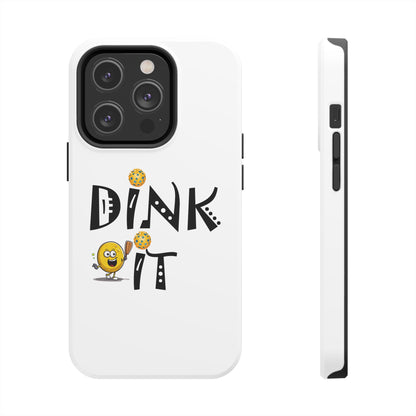 Pickleball Dink It: Sport Strategy Game Style - Gift Enthusiasts & Players - Tough Phone Cases