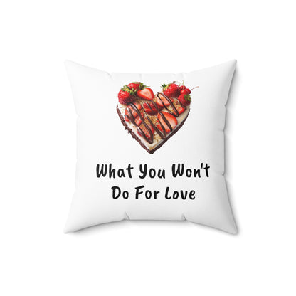 Chocolate Strawberry, What You Won't Do For Love, Strawberries, Spun Polyester Square Pillow