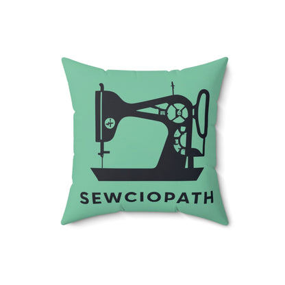 Sewing Sociopath Machine - Spun Polyester Square Pillow