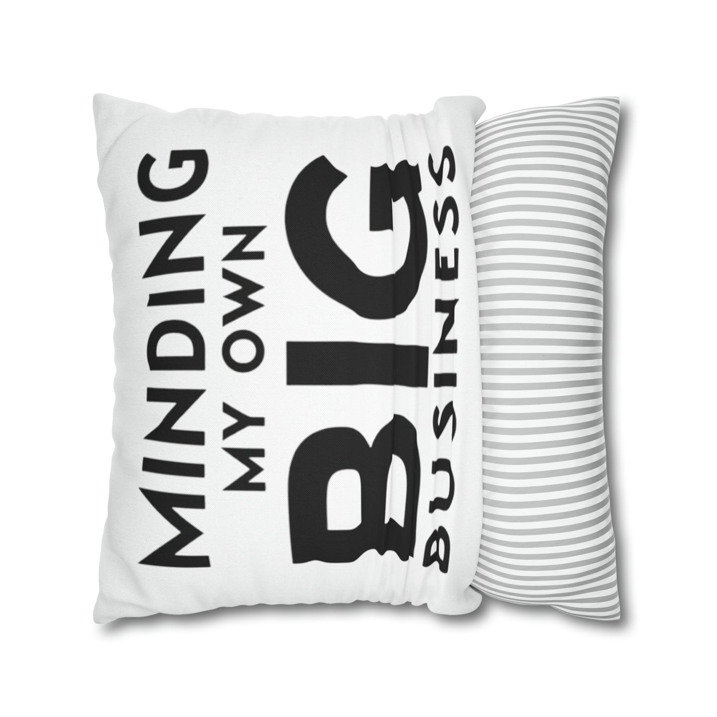 Minding My Own Big Business, Gift Shop Store, Spun Polyester Square Pillowcase