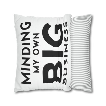 Minding My Own Big Business, Gift Shop Store, Spun Polyester Square Pillowcase