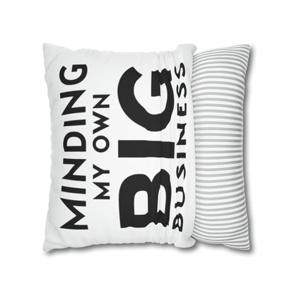 Minding My Own Big Business, Gift Shop Store, Spun Polyester Square Pillowcase