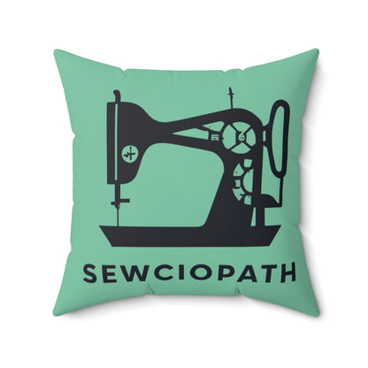 Sewing Sociopath Machine - Spun Polyester Square Pillow