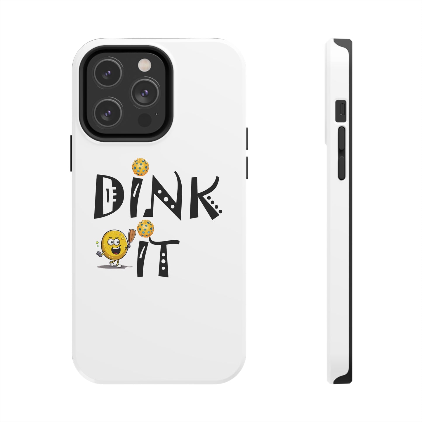 Pickleball Dink It: Sport Strategy Game Style - Gift Enthusiasts & Players - Tough Phone Cases