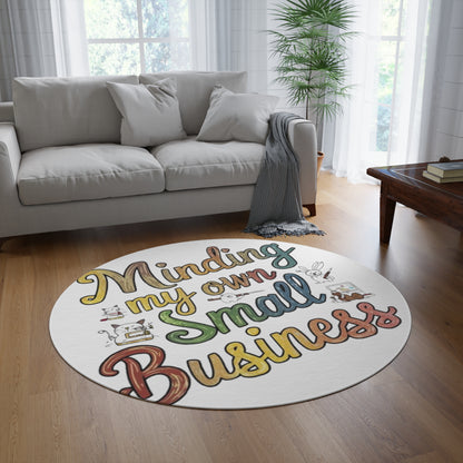 Minding My Own Small Business, Colorful Shop Small Gift, Round Rug