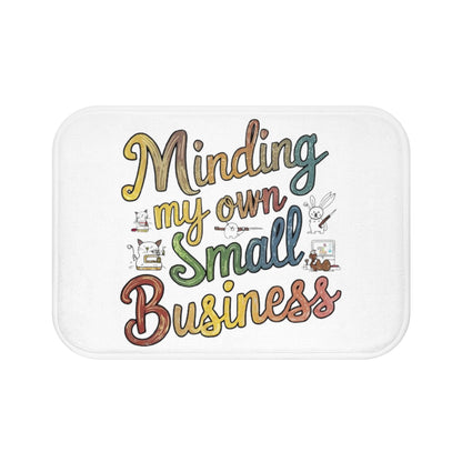 Minding My Own Small Business, Colorful Shop Small Gift, Bath Mat