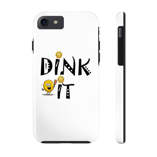 Pickleball Dink It: Sport Strategy Game Style - Gift Enthusiasts & Players - Tough Phone Cases