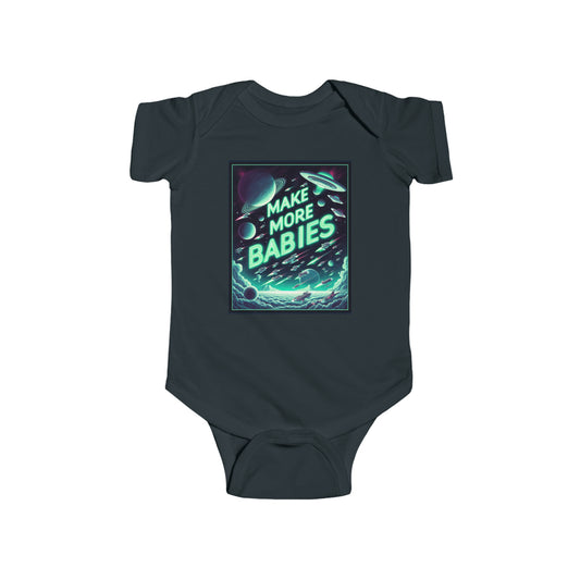 Make More Babies - X Galactic Space Musk - Infant Fine Jersey Bodysuit
