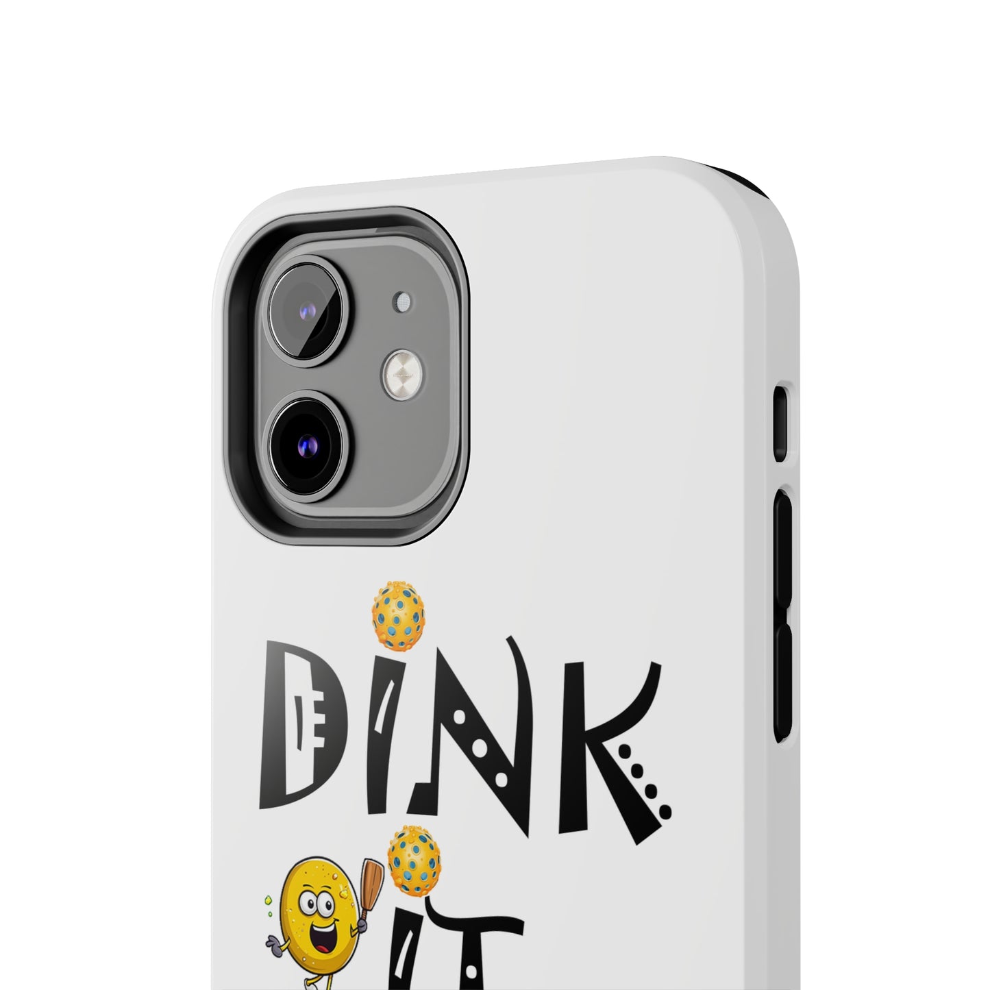 Pickleball Dink It: Sport Strategy Game Style - Gift Enthusiasts & Players - Tough Phone Cases