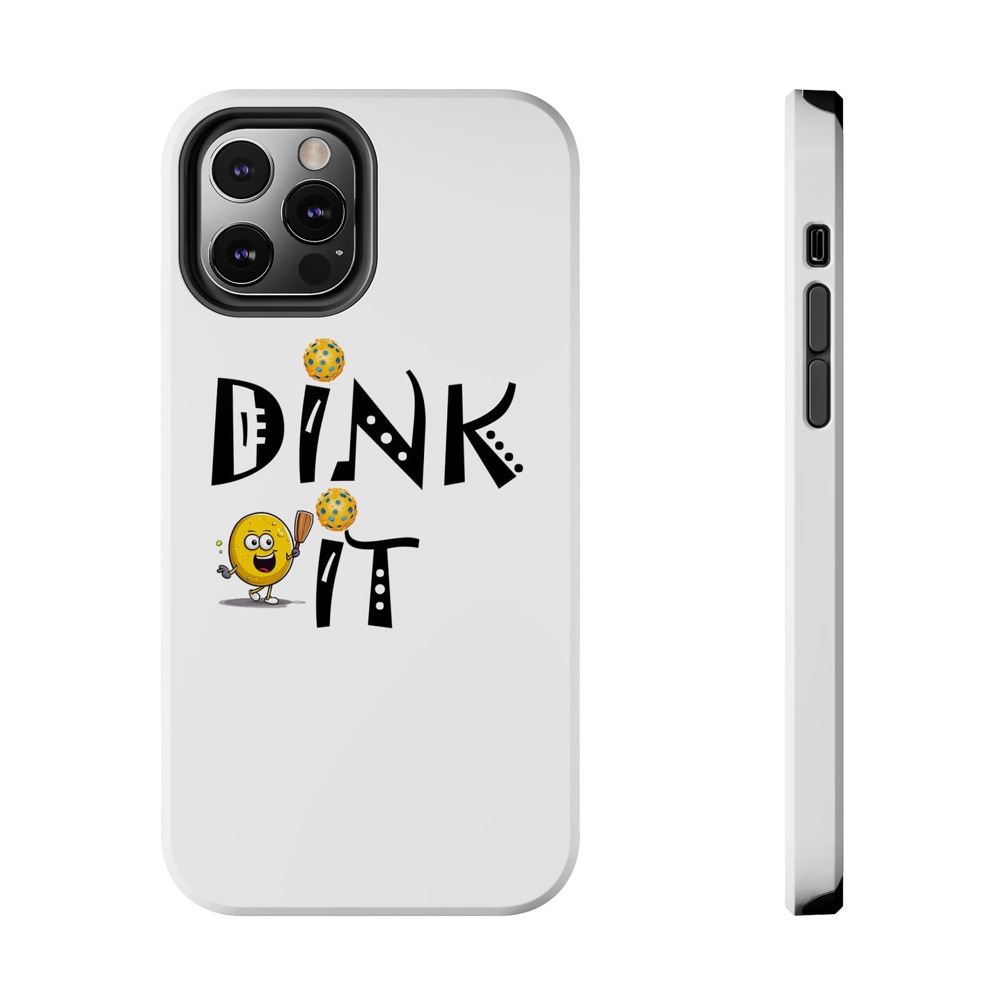 Pickleball Dink It: Sport Strategy Game Style - Gift Enthusiasts & Players - Tough Phone Cases