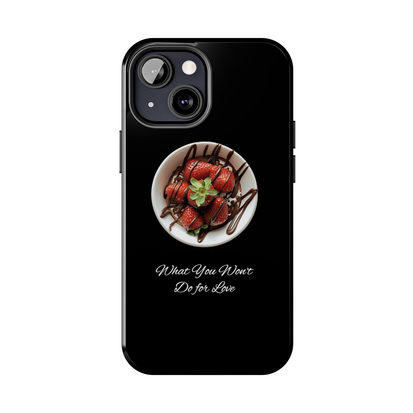 Strawberry Chocolate Trend - What You Won't Do for Love, Gifts, Tough Phone Cases