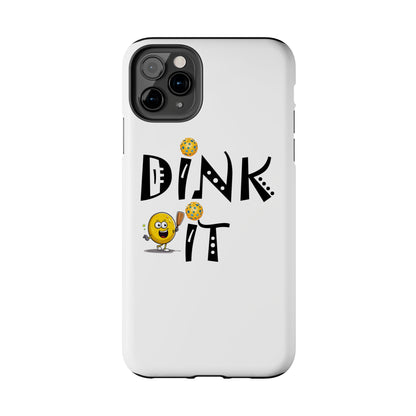 Pickleball Dink It: Sport Strategy Game Style - Gift Enthusiasts & Players - Tough Phone Cases