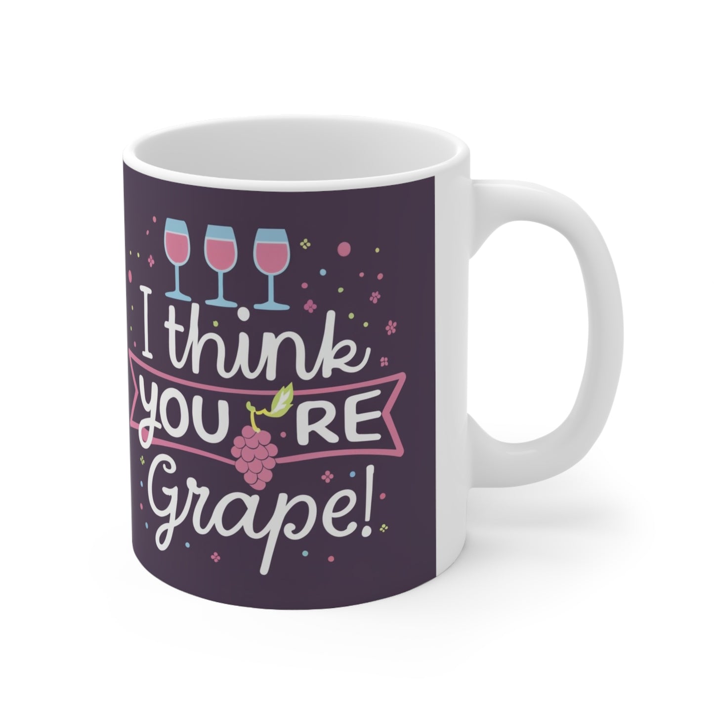 Grape Pun Wine Lover Art – You're Grape – 気まぐれなワイングラスデザイン – セラミックマグ 11オンス