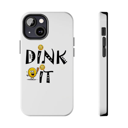 Pickleball Dink It: Sport Strategy Game Style - Gift Enthusiasts & Players - Tough Phone Cases