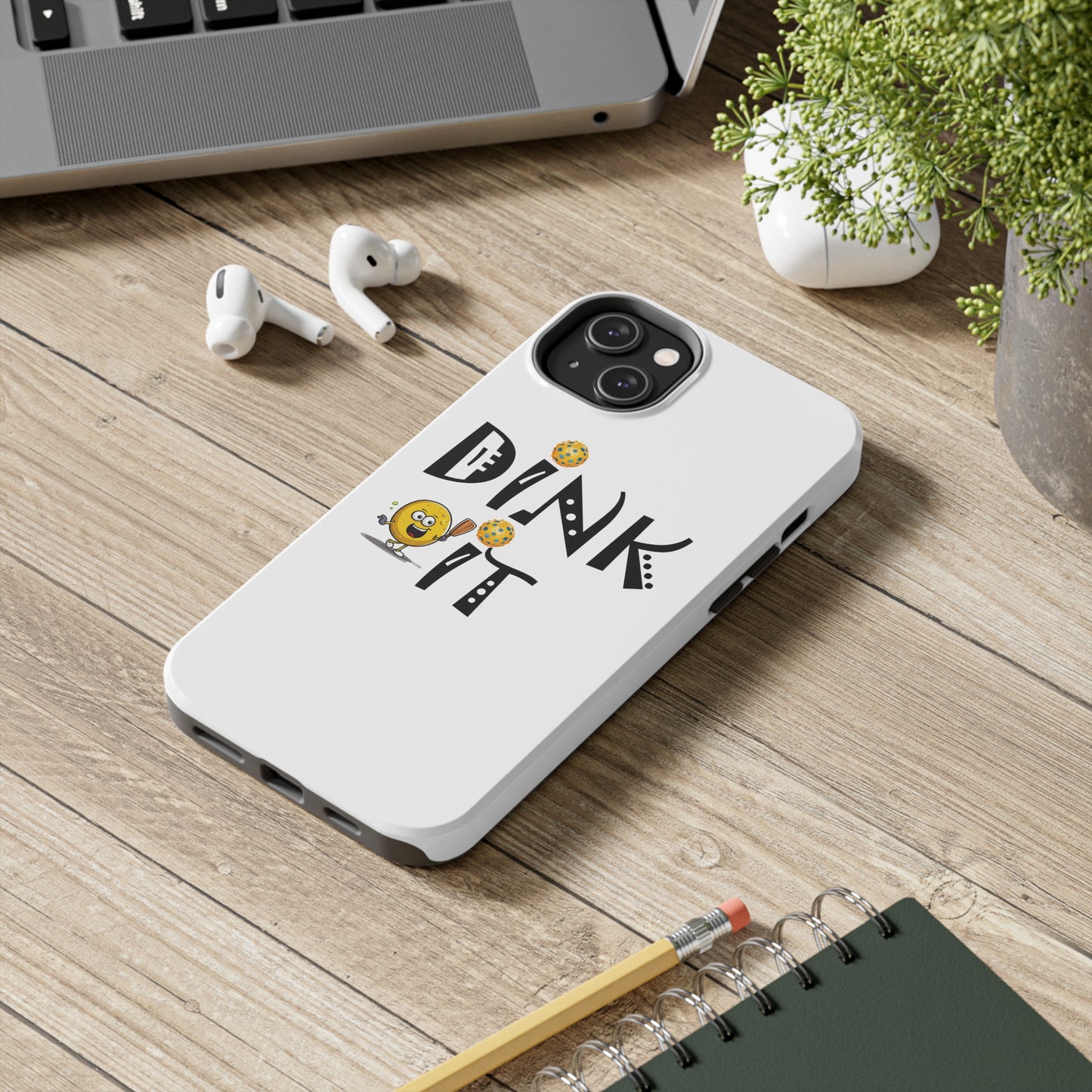 Pickleball Dink It: Sport Strategy Game Style - Gift Enthusiasts & Players - Tough Phone Cases