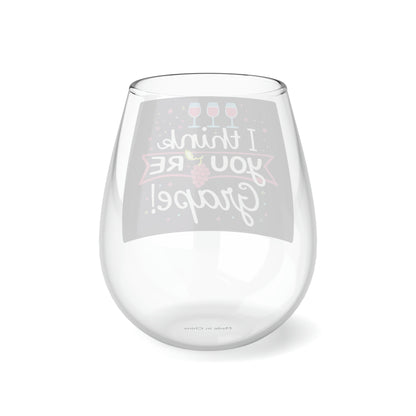 Grape Pun Wine Lover Art - You're Grape - Whimsical Wine Glasses Design - Stemless Wine Glass, 11.75oz