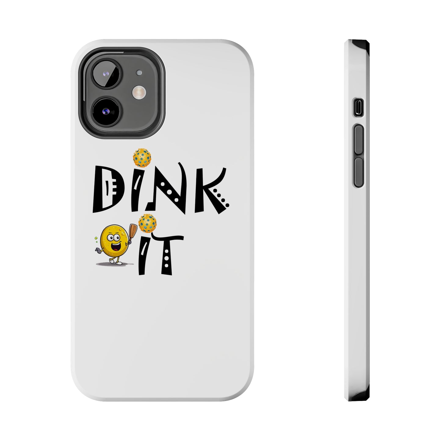 Pickleball Dink It: Sport Strategy Game Style - Gift Enthusiasts & Players - Tough Phone Cases