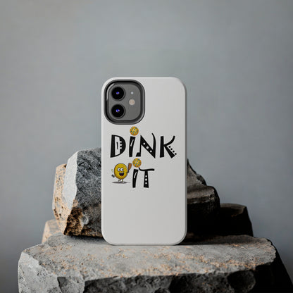 Pickleball Dink It: Sport Strategy Game Style - Gift Enthusiasts & Players - Tough Phone Cases