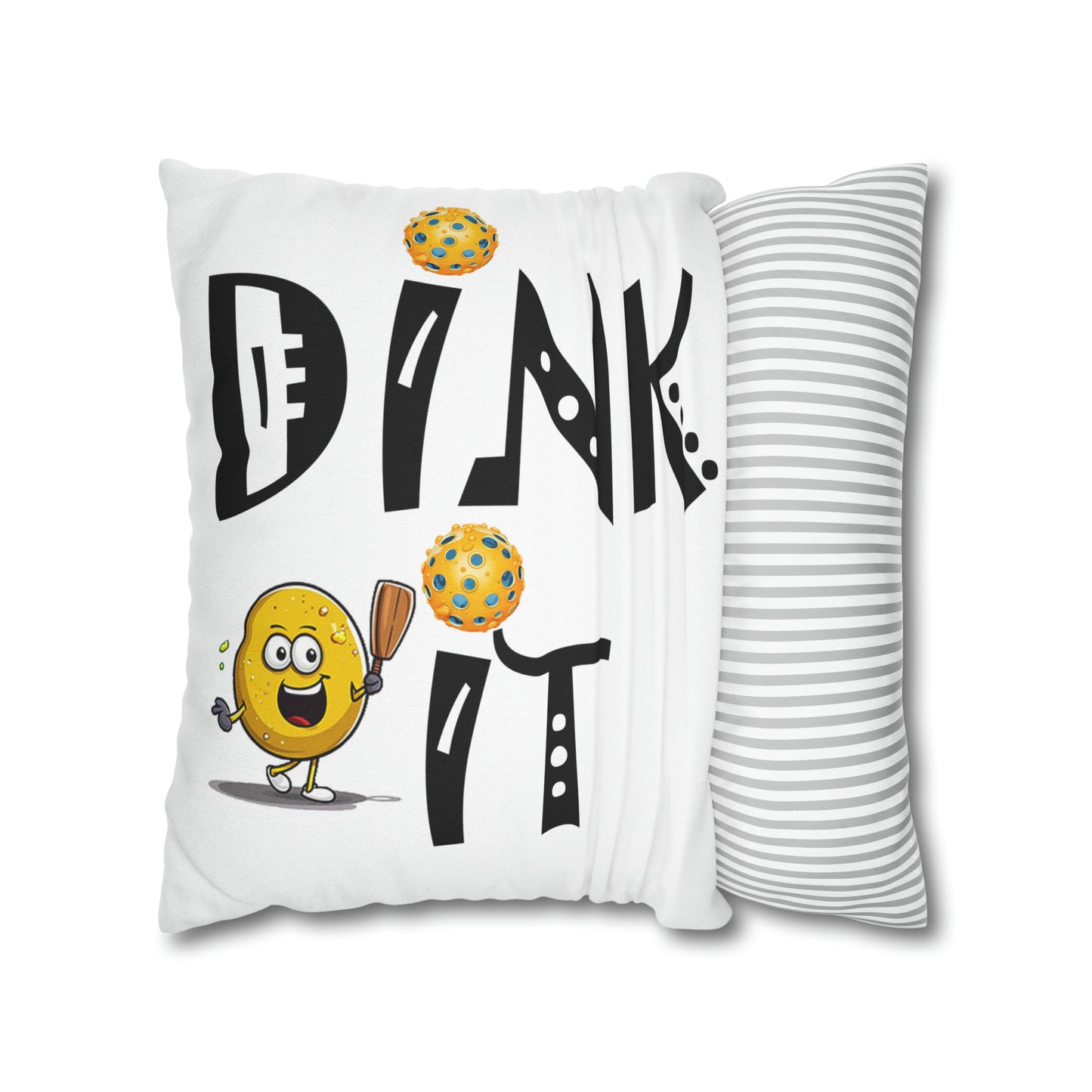 Pickleball Dink It: Sport Strategy Game Style - Gift Enthusiasts & Players - Spun Polyester Square Pillow Case