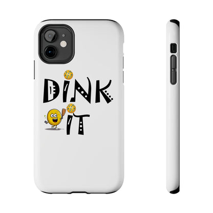 Pickleball Dink It: Sport Strategy Game Style - Gift Enthusiasts & Players - Tough Phone Cases