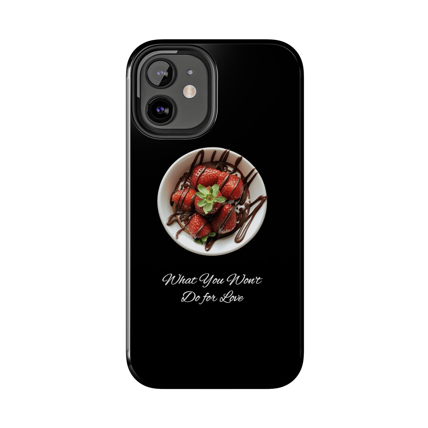 Strawberry Chocolate Trend - What You Won't Do for Love, Gifts, Tough Phone Cases