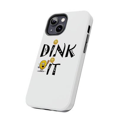 Pickleball Dink It: Sport Strategy Game Style - Gift Enthusiasts & Players - Tough Phone Cases