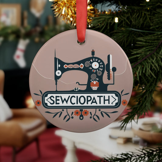 Sewciopath Sewing - Acrylic Ornament with Ribbon