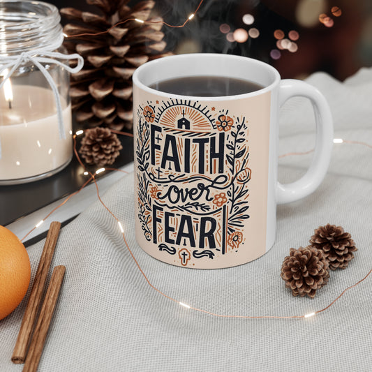 Christain Faith Over Fear - Taza de cerámica 11oz