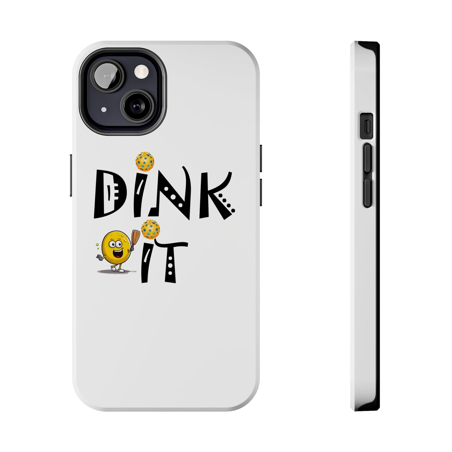 Pickleball Dink It: Sport Strategy Game Style - Gift Enthusiasts & Players - Tough Phone Cases