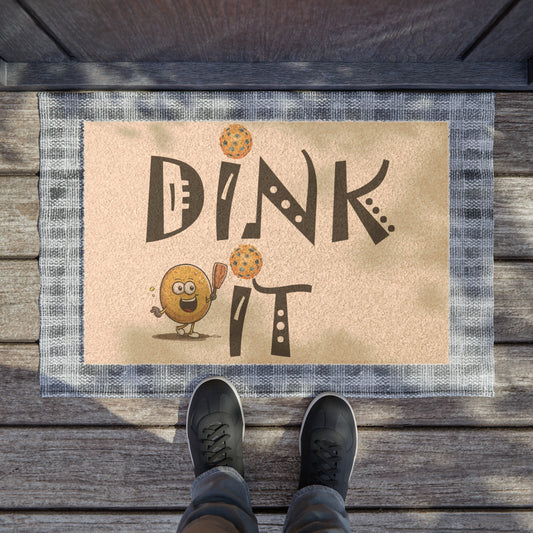 Pickleball Dink It: Estilo de juego de estrategia deportiva - Entusiastas y jugadores de regalos - Felpudo de fibra de coco