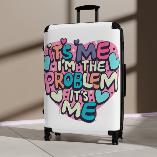 Its Me Im The Problem Its Me - Love Heart Valentine Gift - Suitcase