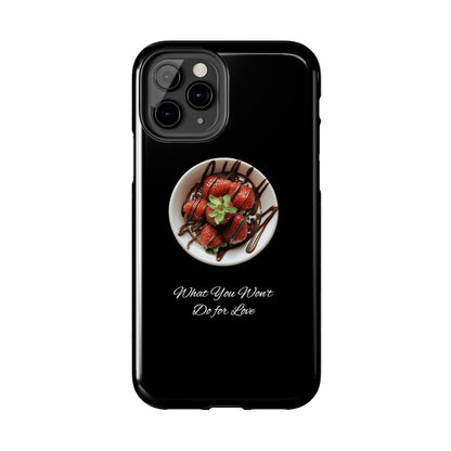 Strawberry Chocolate Trend - What You Won't Do for Love, Gifts, Tough Phone Cases