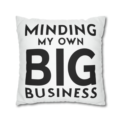 Minding My Own Big Business, Gift Shop Store, Spun Polyester Square Pillowcase