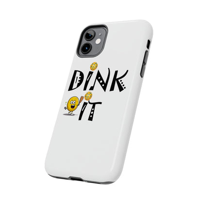 Pickleball Dink It: Sport Strategy Game Style - Gift Enthusiasts & Players - Tough Phone Cases