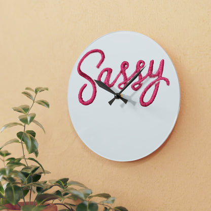 Sassy Acrylic Wall Clock