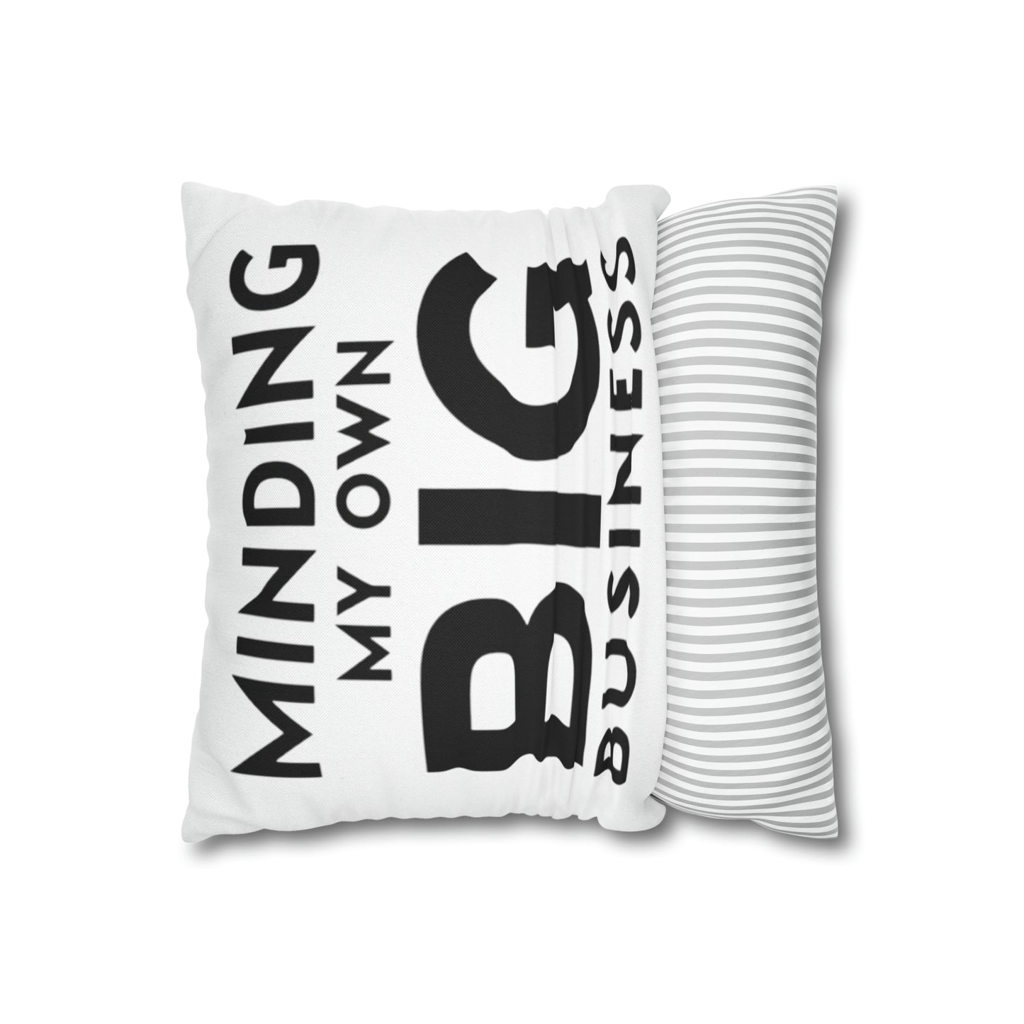 Minding My Own Big Business, Gift Shop Store, Spun Polyester Square Pillowcase