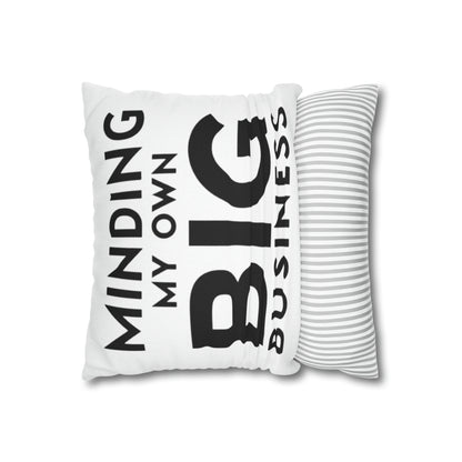 Minding My Own Big Business, Gift Shop Store, Spun Polyester Square Pillowcase