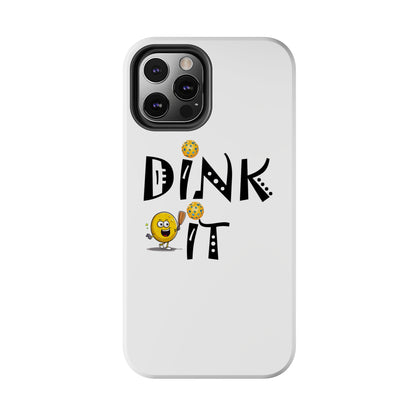 Pickleball Dink It: Sport Strategy Game Style - Gift Enthusiasts & Players - Tough Phone Cases