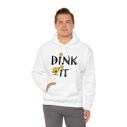 Pickleball Dink It: Sport Strategy Game Style - Gift Enthusiasts & Players - Unisex Heavy Blend™ Hooded Sweatshirt