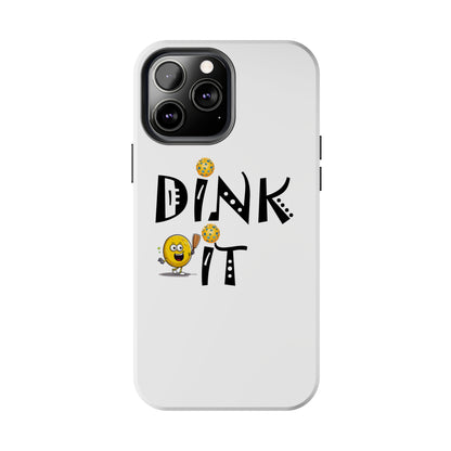 Pickleball Dink It: Sport Strategy Game Style - Gift Enthusiasts & Players - Tough Phone Cases