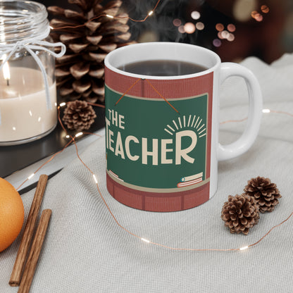 The Teacher Retro Blackboard Teacher Chalk Classroom Gift - Ceramic Mug 11oz