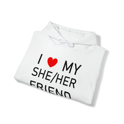 I Love My She Her Friend - ユニセックス ヘビーブレンド™ フード付きスウェットシャツ