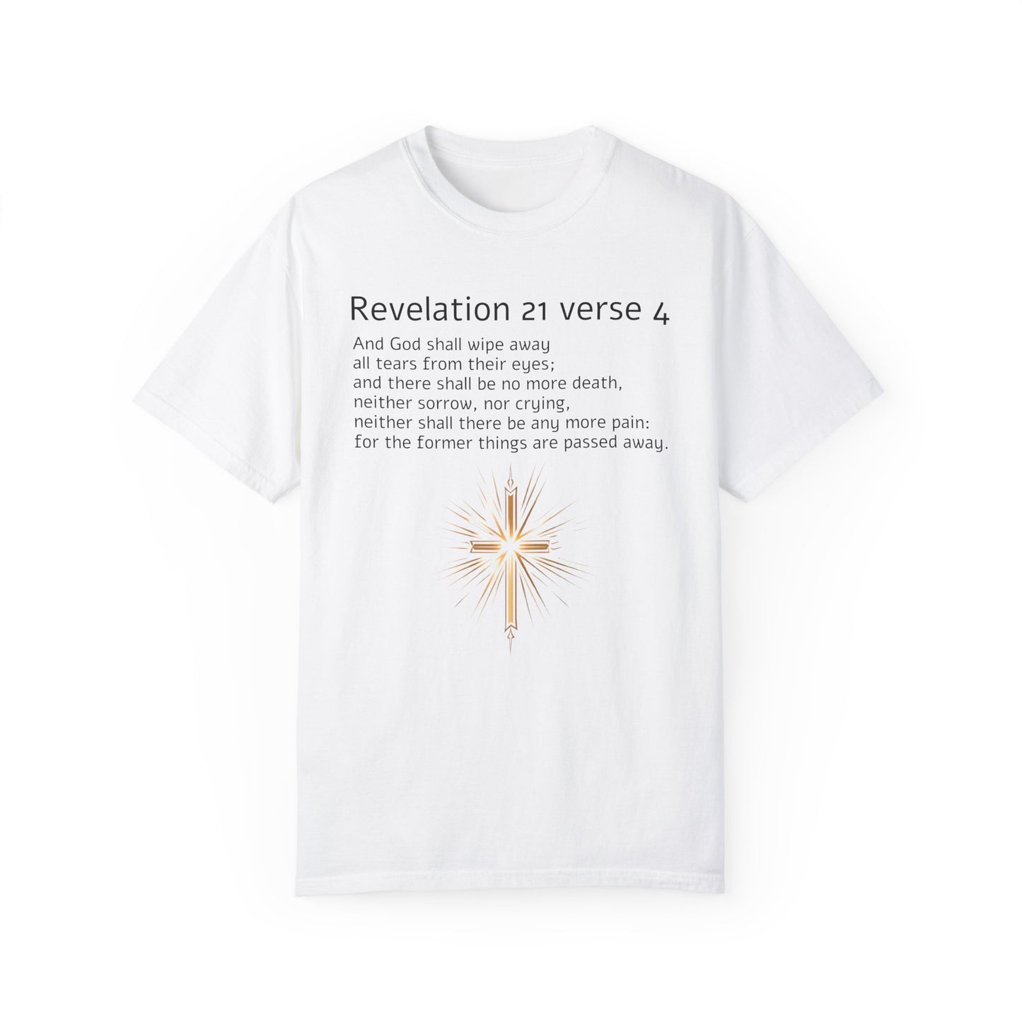 Revelation 21 Verse 4, Christian Gift, Unisex Garment-Dyed T-shirt